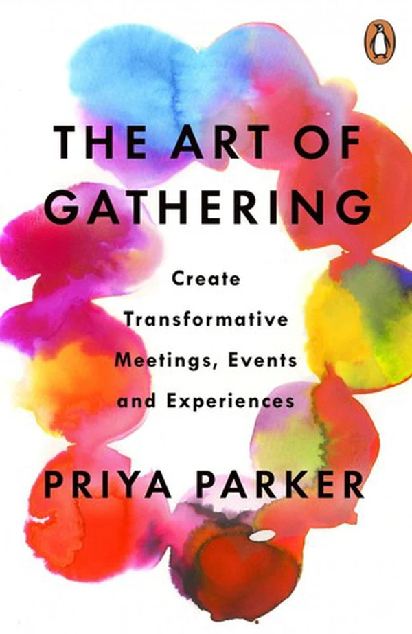 The Art of Gathering by Priya Parker, book cover