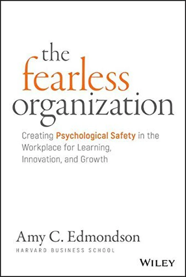 The Fearless Organization by Amy C. Edmondson, book cover